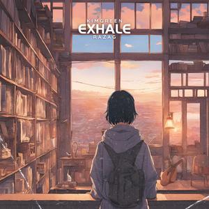 Exhale (feat. Razag)