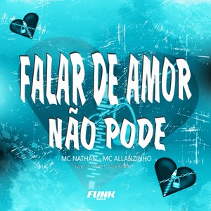 Falar de Amor Não Pode (Explicit)