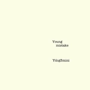 Young Mistake (Explicit)