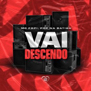 Vai Descendo (Explicit)