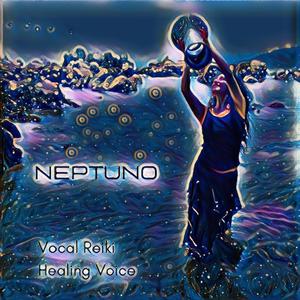 Neptuno (Vocal Reiki) [Explicit]