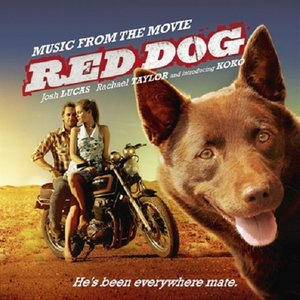 Red Dog (Music from the Movie) (红犬 电影原声带)