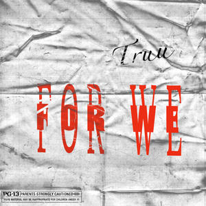 For We