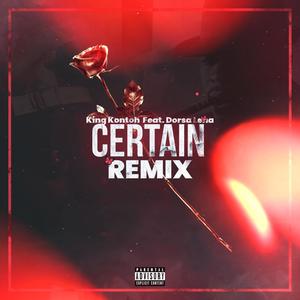 Certain(feat. Dorsa Lena) (Remix|Explicit)