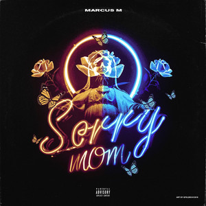 Sorry Mom (Explicit)