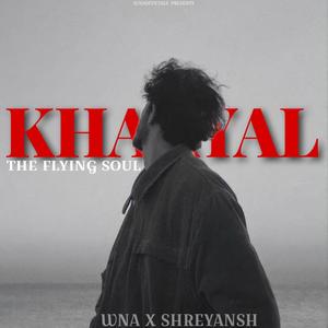 Khaayal (feat. Shreyansh Tiwari)