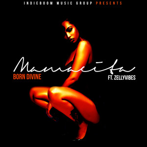 Mamacita (feat. Zelly Vibes) [Explicit]