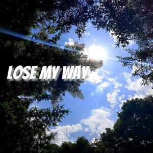 Lose My Way