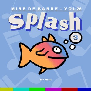 Mire de Barre, Vol. 26 (Splash 3)