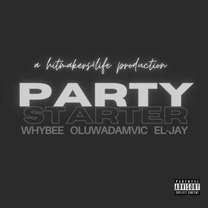 Party Starter (feat. Whybee & Oluwadamvic) (Trippy Version)
