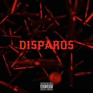 Disparos (Explicit)