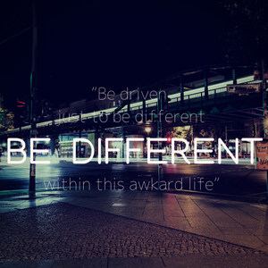 Be Different (Explicit)