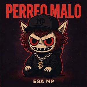 Perreo Malo (Explicit)