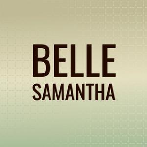 Belle Samantha