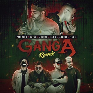 Ganga (Remix) [feat. Zayas, Androx, Key D, Jhouna & Yamix]