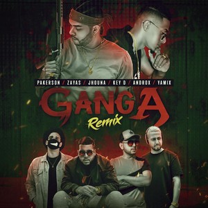Ganga (Remix|feat. Zayas, Androx, Key D, Jhouna & Yamix|Explicit)