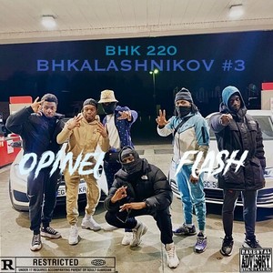 BHKALASHNIKOV #3(Opinel Flash) (Explicit)