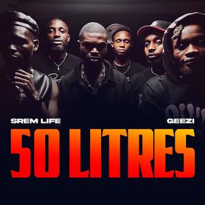 50 Litres (feat. Geezi)