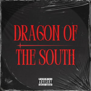 Dragon Of The South (Explicit)