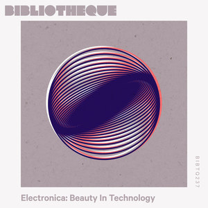 Electronica: Beauty In Technology