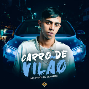 Carro de Vilão (Explicit)