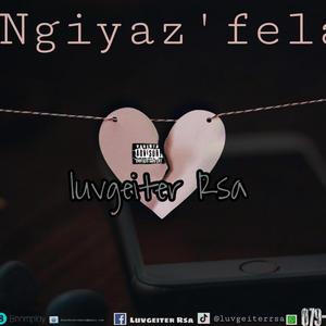 Ngiya sfela (Explicit)