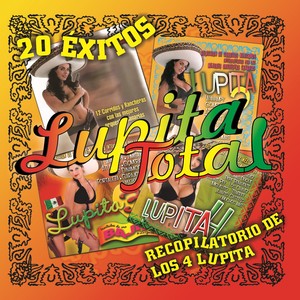 Lupita Total (Recopilatorio de los 4 Lupita)