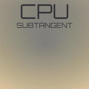 Cpu Subtangent