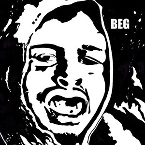 Beg To Exist (Explicit)
