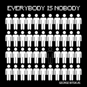 Everybody is Nobody