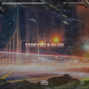 FOREVIGT & ALTID (Explicit)