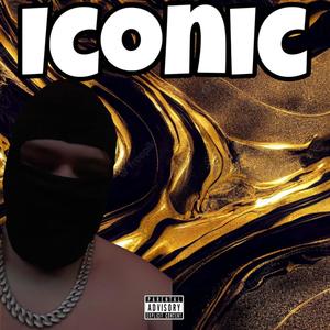 Iconic (Money On It) [Explicit]