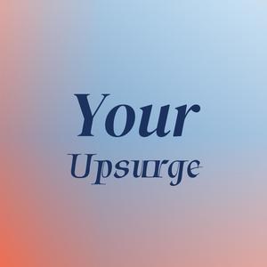 Your Upsurge