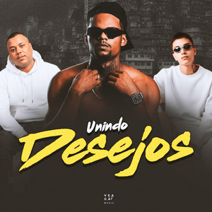 Unindo Desejos (Explicit)