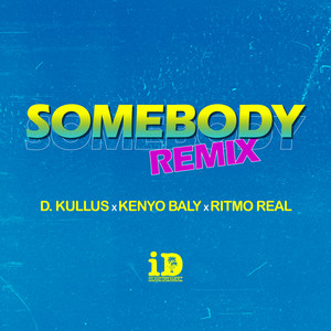 Somebody (Remix)