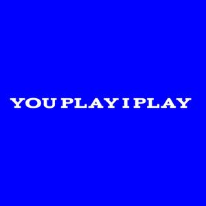 You Play I Play(feat. MDot) (Explicit)