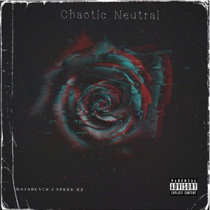 Chaotic Neutral (Explicit)