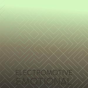 Electromotive Emotional