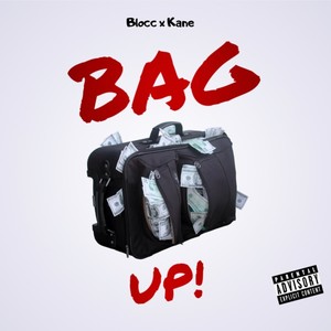Bag Up (feat. Blocc) (Explicit)