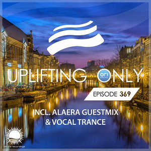 See the Sun Again [UpOnly 369] (XiJaro & Pitch Remix - Mix Cut)