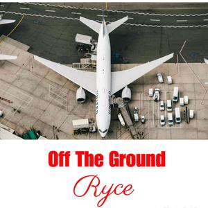 Off The Ground (Explicit)