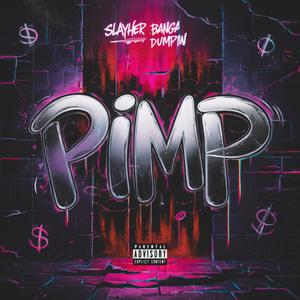 Pimp (feat. Banga Dumpin) (Explicit)