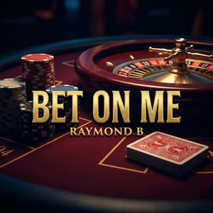 BET ON ME