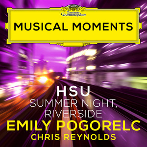 Hsu: Early Songs: Summer Night, Riverside (Musical Moments)