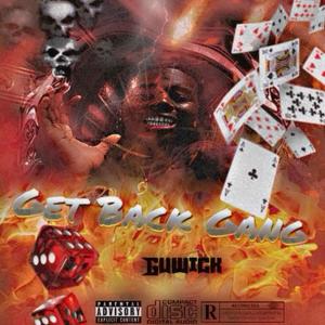 Get Back Gang (Explicit)