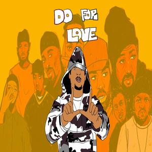 Do For Love (Explicit)