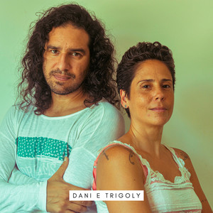 Dani e Trigoly