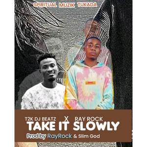 TAKE IT SLOWLY (Explicit)