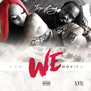 How We Moving (Explicit)