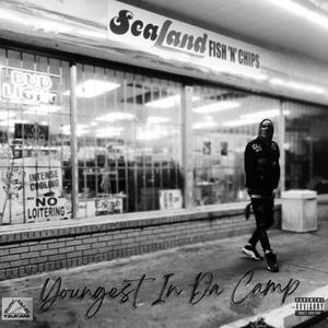 Youngest In Da Camp (Explicit)